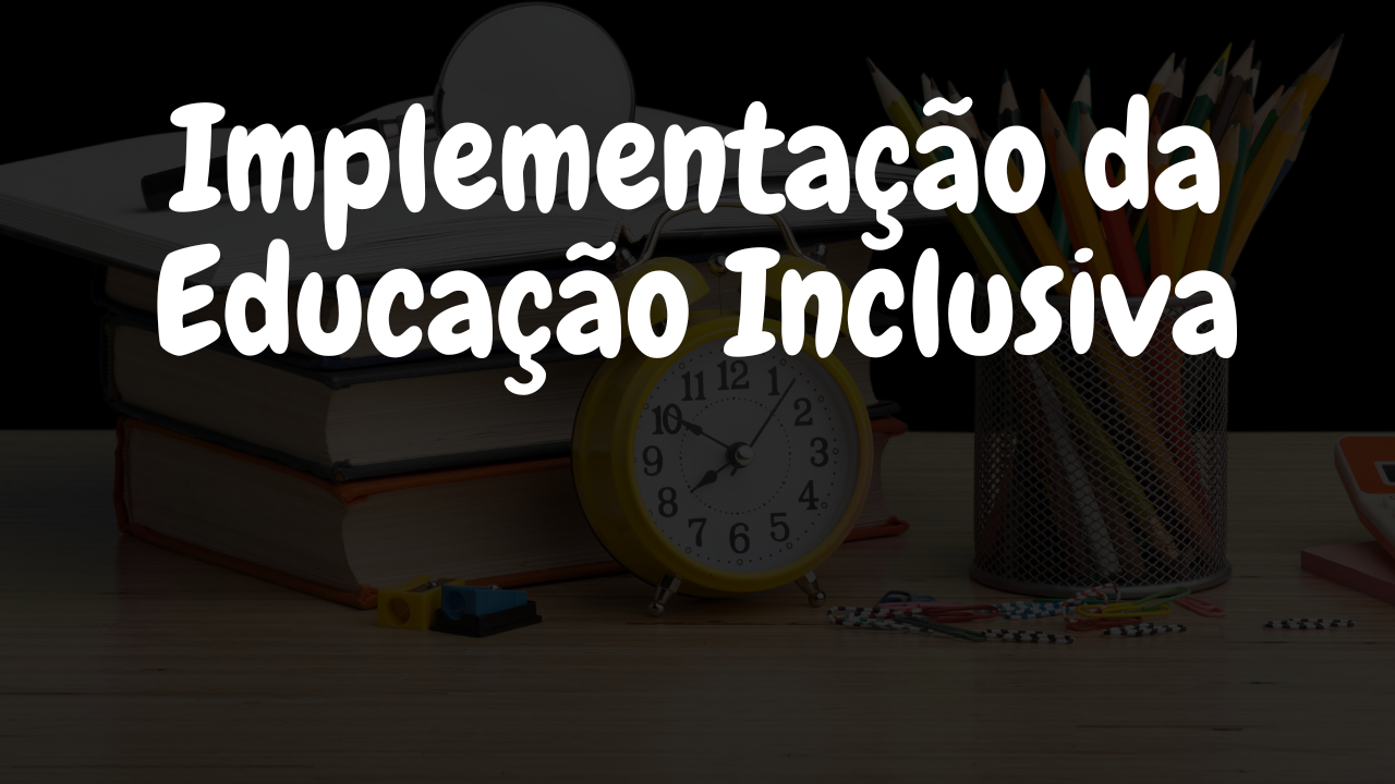 Ensino Híbrido e Educação Inclusiva