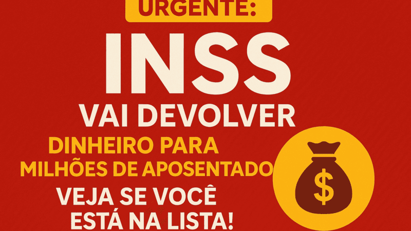 INSS Vai Devolver Dinheiro para Milhões de Aposentados – Veja se Você Está na Lista!