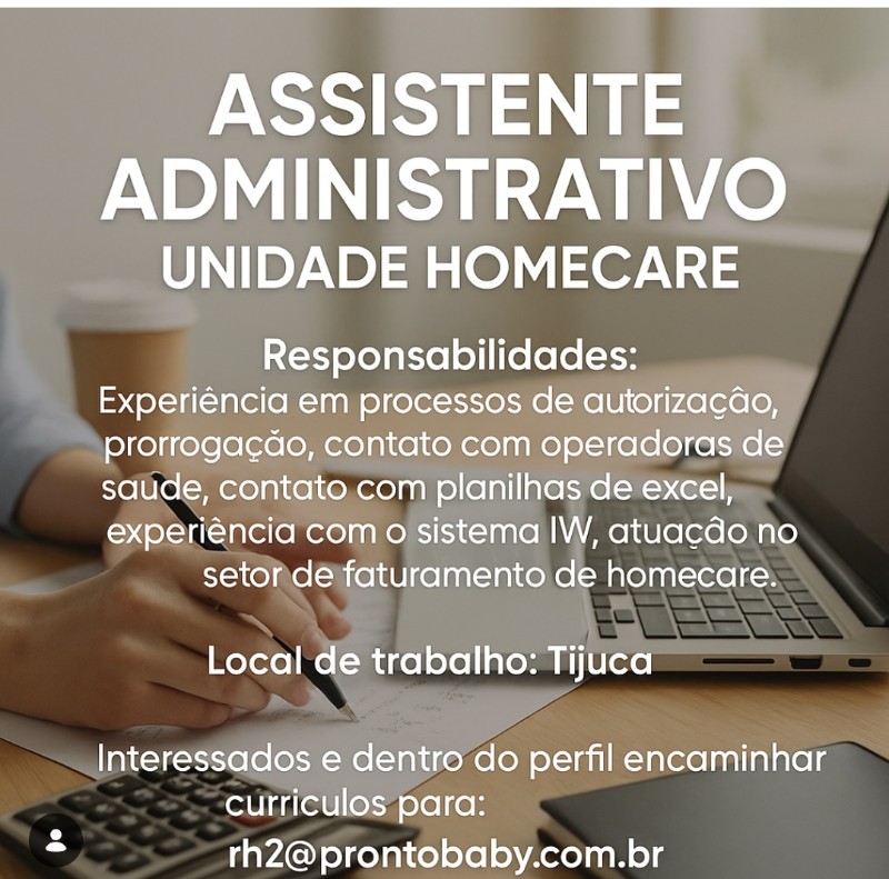 1 Vaga de emprego para Assistente Administrativo De Unidade Homecare na empresa Prontobaby em 18/09