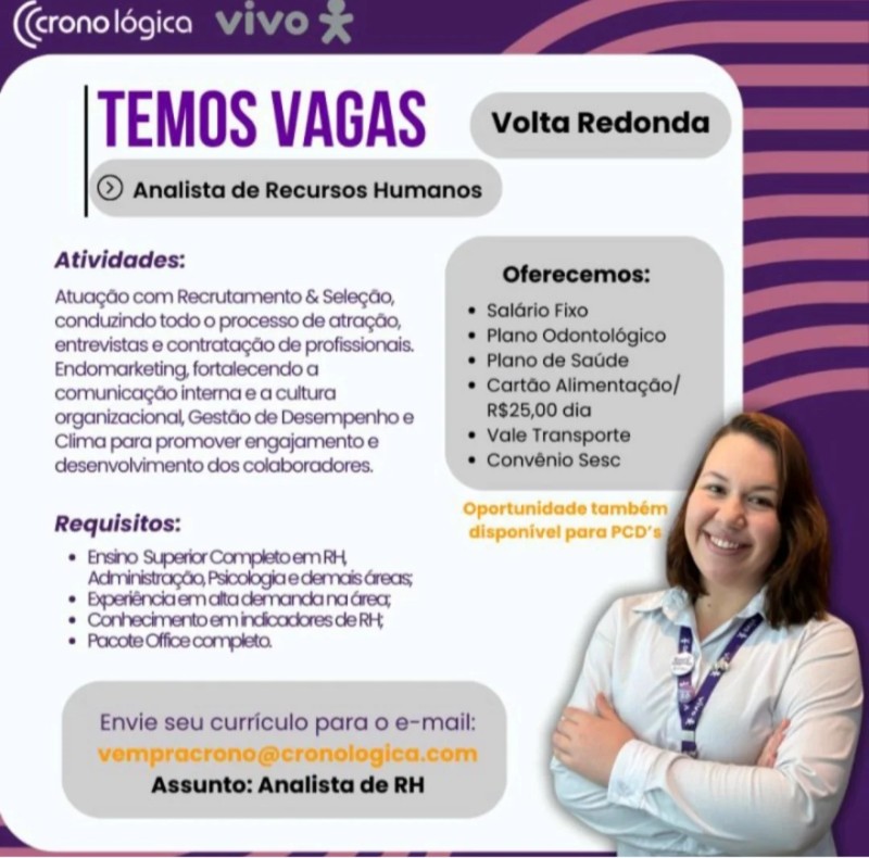 1 Vaga de emprego para Analista De Recursos Humanos na empresa Cronológica Vivo, Volta Redonda em 20/09