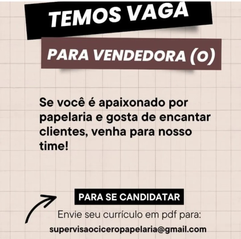 1 Vaga de emprego para Vendedor Ou Vendedora na empresa Cicera Papelaria em 18/09