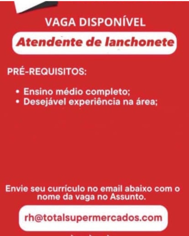 1 Vaga de emprego para Atendente De Lanchonete sem experiência na empresa Total Supermercados em 19/09