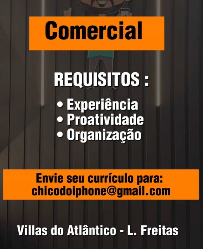 1 Vaga de emprego para Comercial no Bairro Villas do Atlântico em 19/09