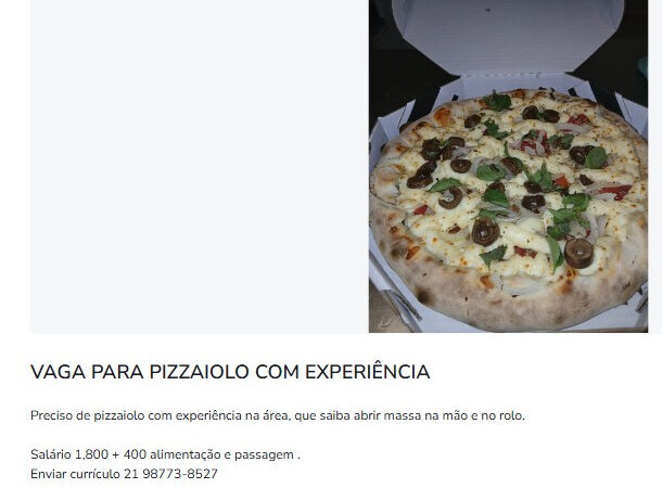 1 Vaga de emprego para Pizzaiolo na Cidade Rio de Janeiro em 11/09