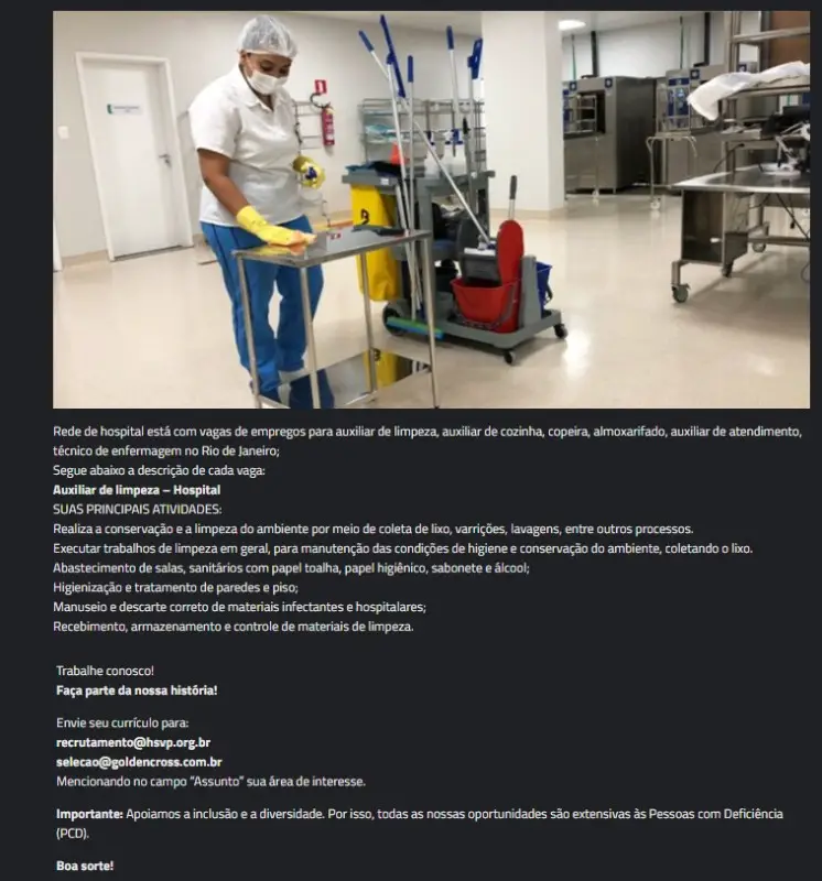 1 Vaga de emprego para Auxiliar De Limpeza na empresa Golden Cross em 10/09