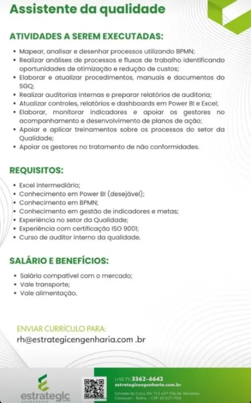 1 Vaga de emprego para Assistente Da Qualidade na empresa Estrategic Engenharia em 10/09