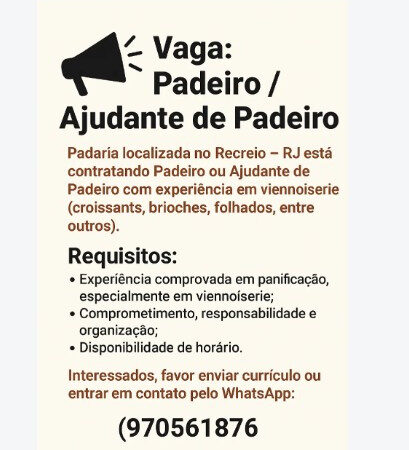2 Vagas de emprego para Padeiro, Ajudante De Padeiro na empresa Represa em 11/09