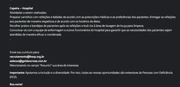 1 Vaga de emprego para Copeira na empresa Golden Cross em 10/09