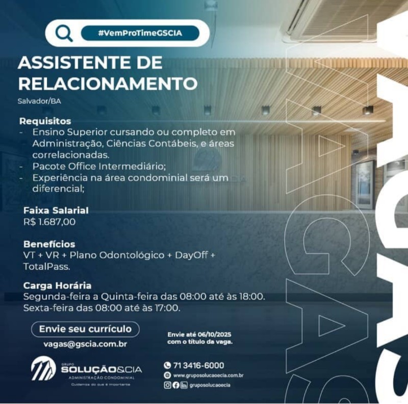 1 Vaga de emprego para Assistente De Relacionamento na empresa GSCIA em 19/09