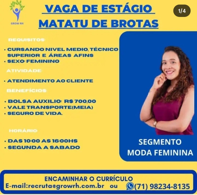 1 Vaga de emprego para Estágio Atendimento Ao Cliente no Bairro Matatu de Brotas em 19/09