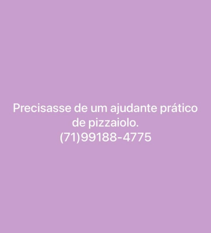 1 Vaga de emprego para Pizzaiolo na Cidade Salvador em 19/09