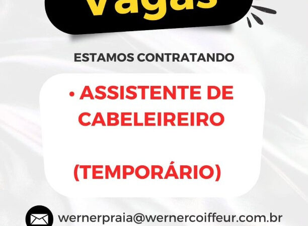1 Vaga de emprego para Assistente De Cabeleireiro na empresa Werner Praia em 10/09
