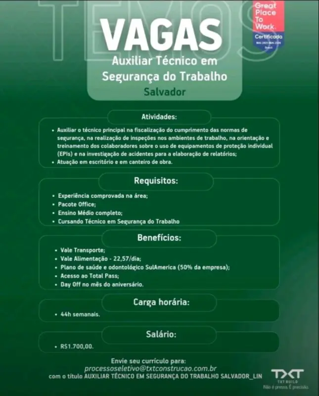 1 Vaga de emprego para Auxiliar Técnico Segurança Do Trabalho na empresa TXT Construção em 10/09