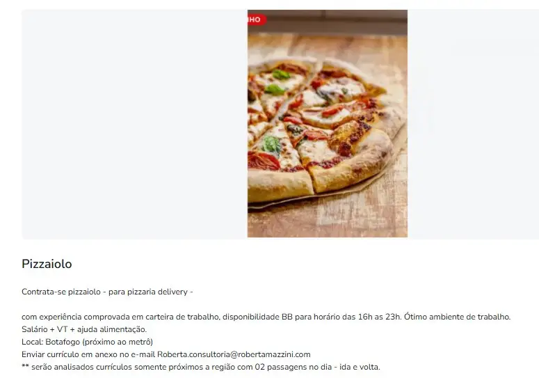 1 Vaga de emprego para Pizzaiolo na empresa Pizzaria em 11/09