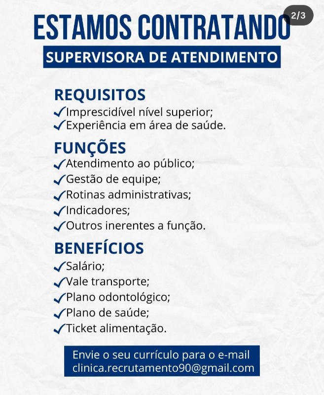 1 Vaga de emprego para Supervisora De Atendimento na empresa Clínica em 19/09