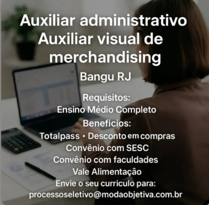 2 Vagas de emprego para Auxiliar Administrativo, Auxiliar Visual De Merchandising na empresa Moda Objetiva em 10/09