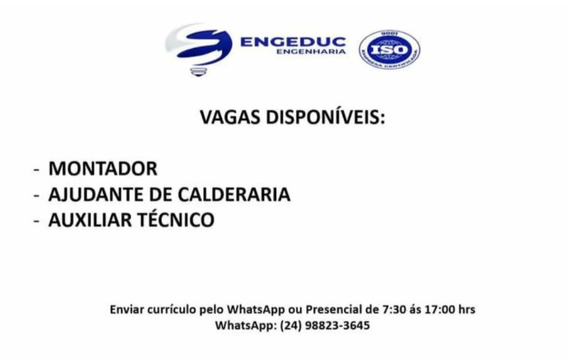3 Vagas de emprego para Montador, Ajudante De Caldeiraria, Auxiliar Técnico na empresa Enceduc Engenharia em 11/09