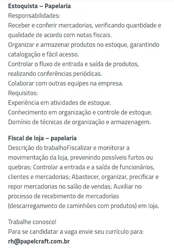 1 Vaga de emprego para Estoquista, Fiscal De Loja na empresa Papelcraft em 10/09