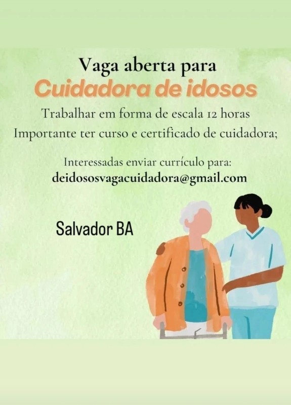 1 Vaga de emprego para Cuidadora De Idosos na Cidade Salvador em 18/09