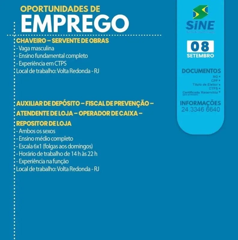 5 Vagas de emprego para Chaveiro, Servente De Obras, Auxiliar De Depósito, Fiscal De Prevenção, Atendente De Loja, Operador De Caixa, Repositor De Loja na empresa SINE em 09/09