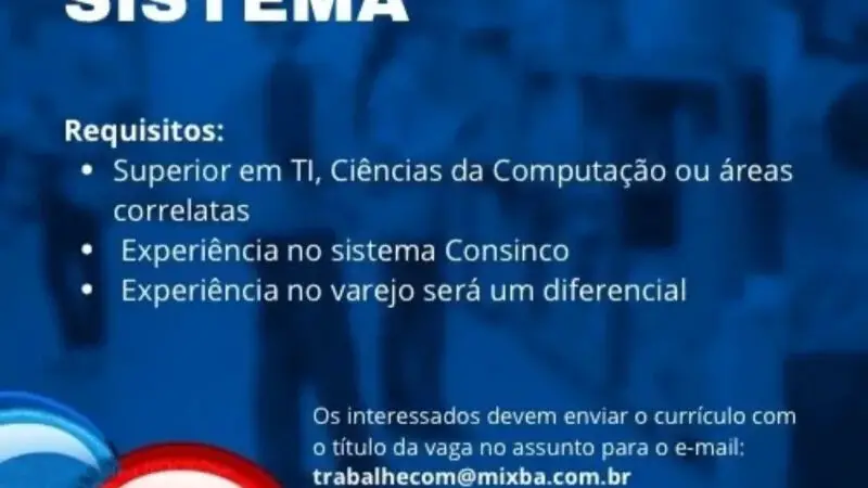1 Vaga de emprego para Analista De Sistema na empresa Mix Bahia Supermercados em 10/09