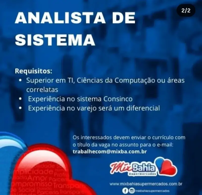 1 Vaga de emprego para Analista De Sistema na empresa Mix Bahia Supermercados em 10/09