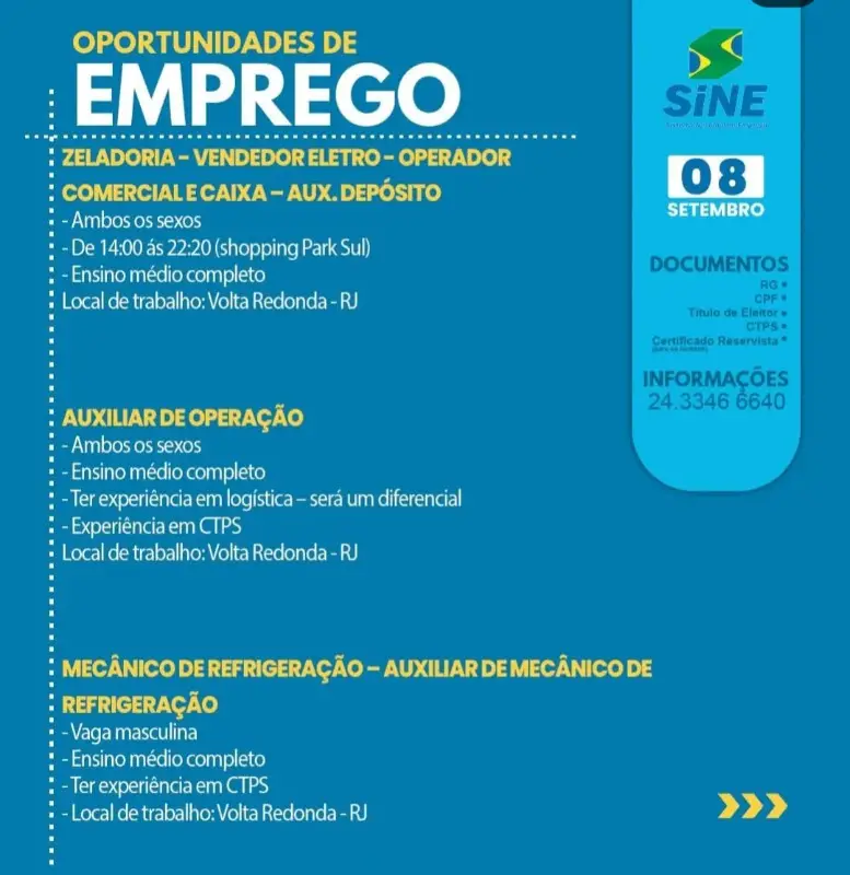 7 Vagas de emprego para Zeladoria, Vendedor Eletro, Operador Comercial E Caixa, Auxiliar De Depósito, Auxiliar De Operação, Mecânico De Refrigeração, Auxiliar De Mecânico De Refrigeração na empresa SINE em 09/09