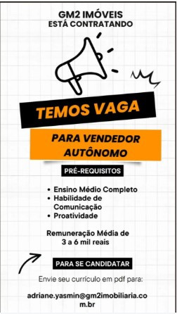 1 Vaga de emprego para Vendedor Autônomo na empresa GM2 Imobiliária em 11/09