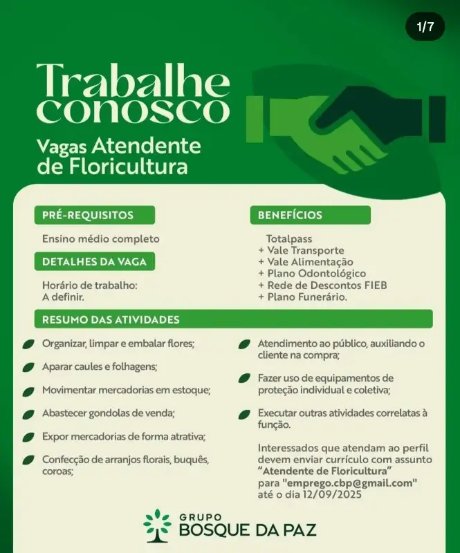 1 Vaga de emprego para Atendente De Floricultura na empresa Grupo Bosque da Paz em 11/09