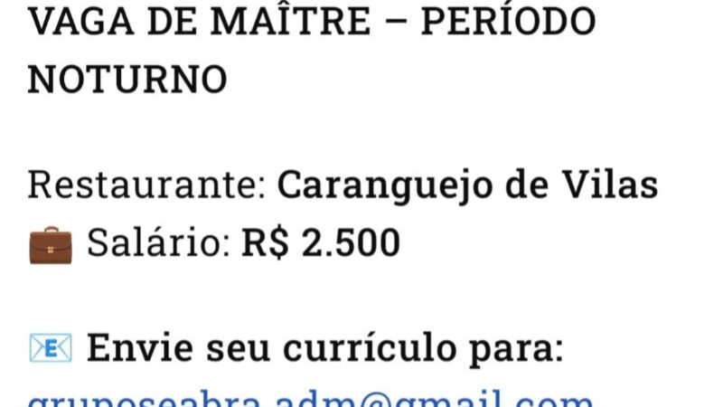 1 Vaga de emprego para Maitre na empresa Restaurante Caranguejo de Vilas em 10/09