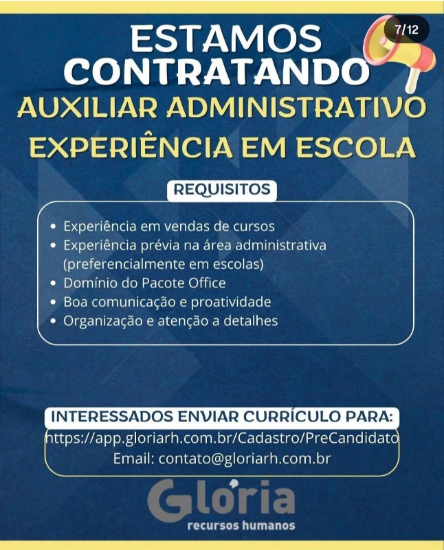 1 Vaga de emprego para Auxiliar Administrativo Experiência Escola na empresa Glória Recursos Humanos em 18/09