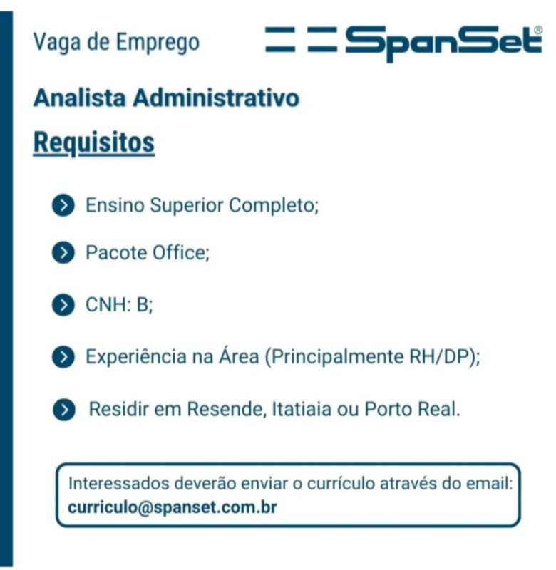 1 Vaga de emprego para Analista Administrativo na empresa Spanset, Resende, Itatiaia Ou Porto Real em 20/09
