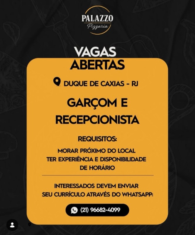 2 Vagas de emprego para Garçom, Recepcionista na empresa Palazzo Pizzaria em 19/09