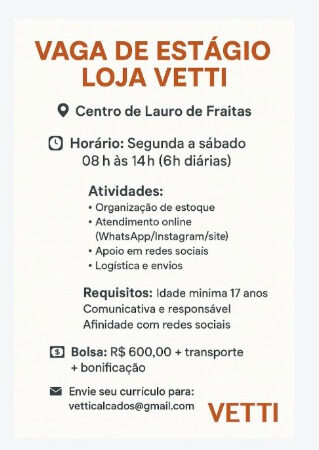 1 Vaga de emprego para Estágio na empresa Loja Vetti em 11/09