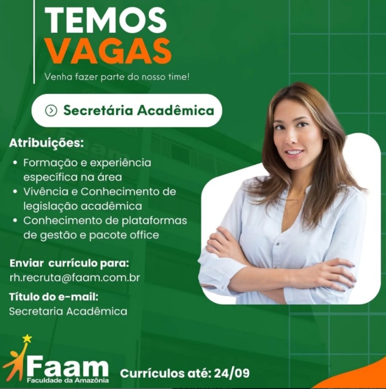 1 Vaga de emprego para Secretaria Academica na empresa FAAM FACULDADE DA AMAZONIA em 20/09
