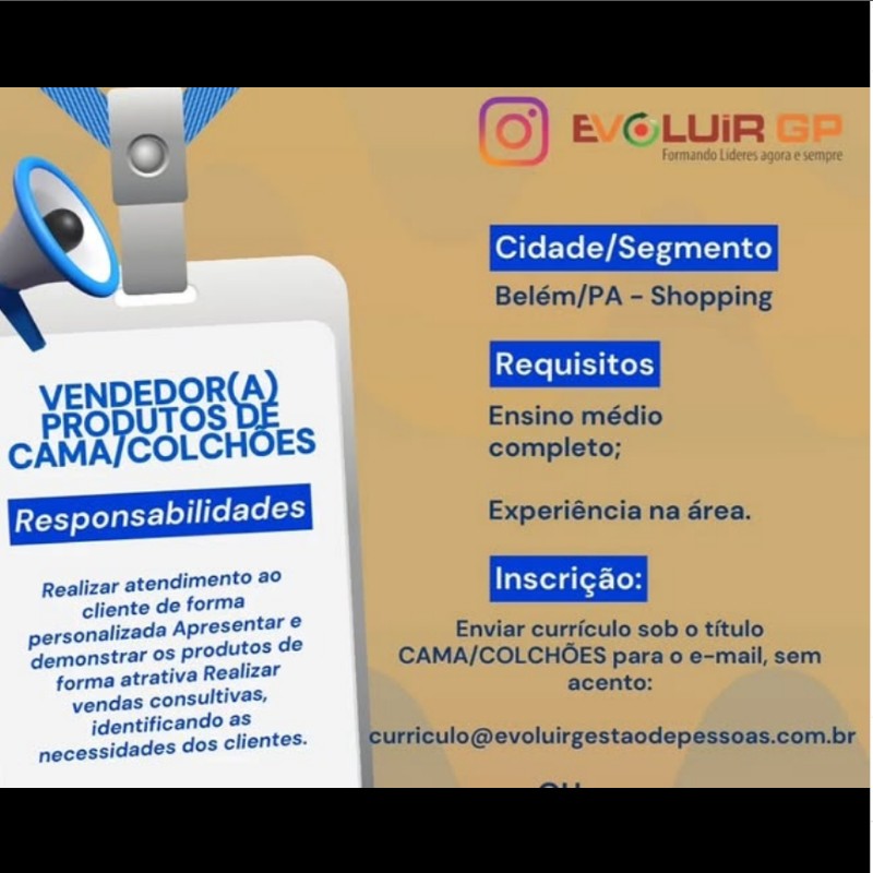 1 Vaga de emprego para Vendedora Produtos De Cama Colchões na empresa EVOLUIR GP em 17/09