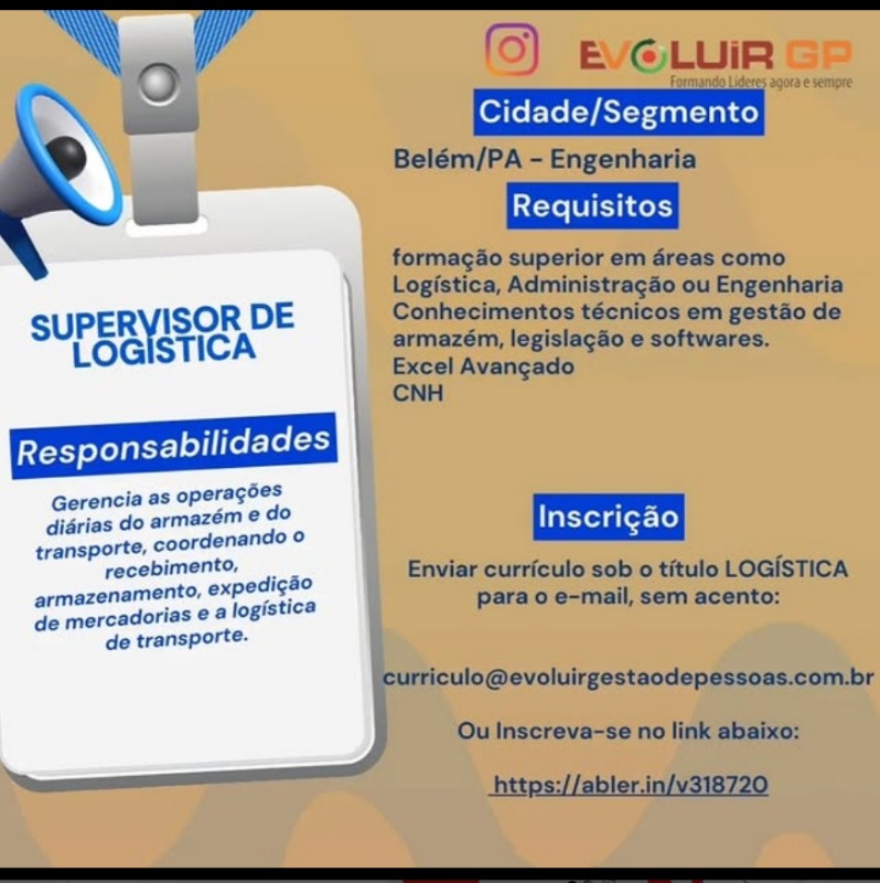 1 Vaga de emprego para Supervisor De Logistica na empresa GRUPO EVOLUIR em 18/09