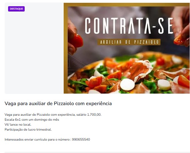 1 Vaga de emprego para Auxiliar De Pizzaiolo na Cidade Rio de Janeiro em 25/09