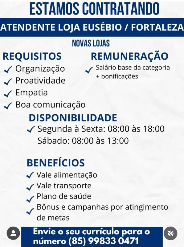 1 Vaga de emprego para Atendente De Loja no bairro de Eusébio em 10/09