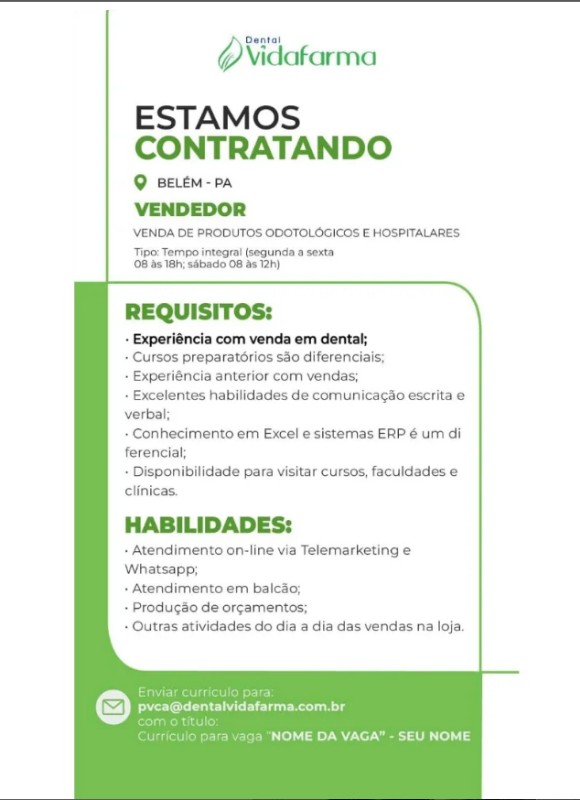 1 Vaga de emprego para Vendedor na empresa DENTAL VIDA FARMA em 17/09