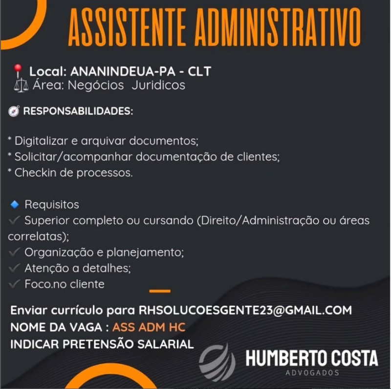 1 Vaga de emprego para Assistente Administrativo na empresa HUMBERTO COSTA em 20/09