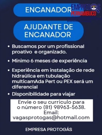 2 Vagas de emprego para Encanador, Assistente De Encanador na empresa Protogás em 23/09