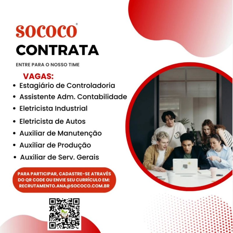 1 Vaga de emprego para Estagiario De Controladoria, Assistente Adm Contabilidade, Eletricista Industrial, Eletricista De Auto, Auxiliar De Manutenção, Auxiliar De Produção, Auxiliar De Serviços Gerais na empresa SOCOCO em 19/09