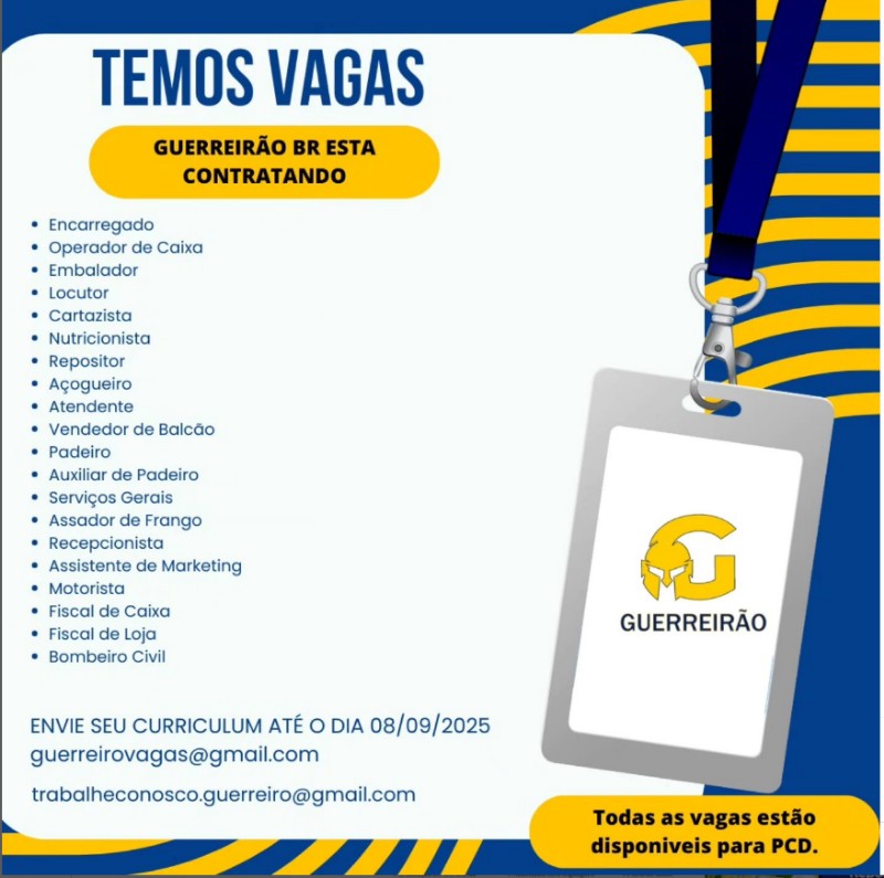 1 Vaga de emprego para Encarregado, Operador De Caixa, Embalador, Locutor, Cartazista, Nutricionista, Repositor, Açougueiro, Atendente, Vendedor De Balçaõ, Padeiro, Auxiliar De Padeiro, Serviços Gerais na empresa GUERREIRÃO BR em 19/09