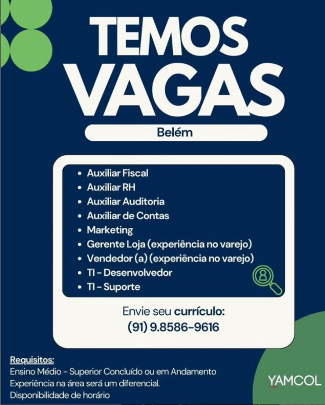 1 Vaga de emprego para Auxiliar De Fiscal, Auxilair Rh, Auxiliar Auditoria, Auxiliar De Contas, Marketing na empresa YAMCOL em 27/09