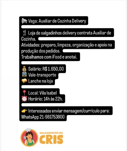 1 Vaga de emprego para Auxiliar De Cozinha Delivery na empresa Salgadinhos da Cris em 25/09