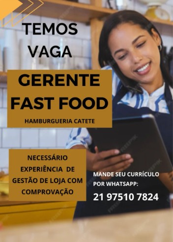 1 Vaga de emprego para Gerente Fast Food na empresa Hamburgueria Catete em 26/09