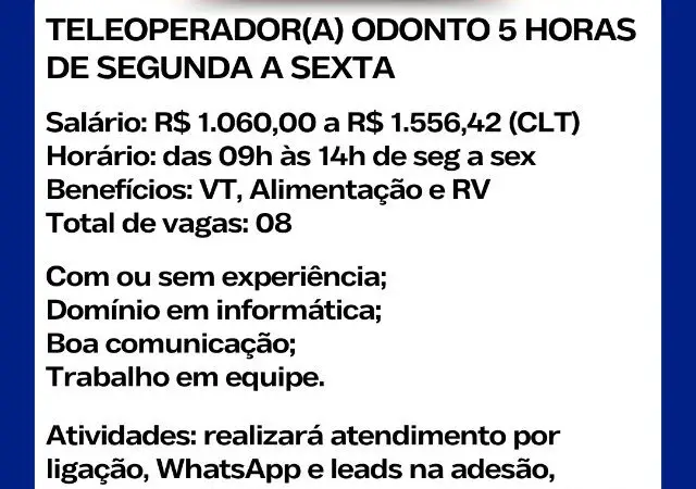 1 Vaga de emprego para Teleoperador sem experiência no segmento de odontologia em 11/09