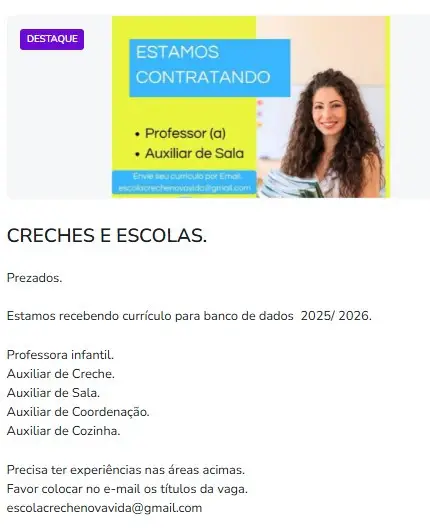 1 Vaga de emprego para Auxiliar De Creche, Auxiliar De Sala, Auxiliar De Coordenação E Auxiliar De Cozinha na empresa Escola Creche Nova Vida em 11/09