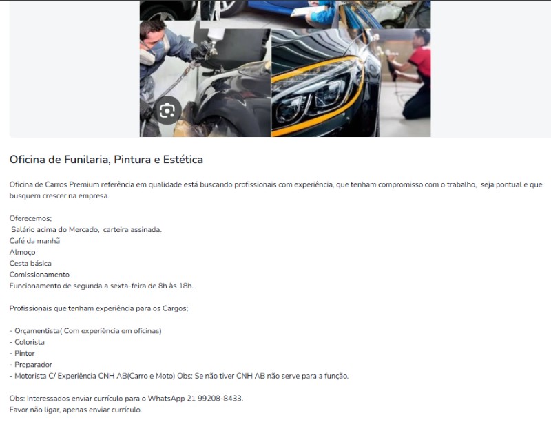 5 Vagas de emprego para Orçamentista, Colorista, Pintor, Preparador E Motorista Cnh Ab na empresa Oficina de Funilaria, Pintura e Estética em 23/09